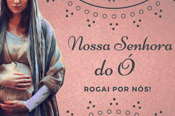 Nossa Senhora do Ó e a oração que ajuda a engravidar